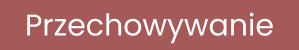 Przechowywanie