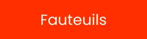 Fauteuils