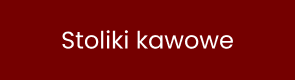 Stoliki kawowe
