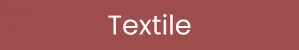 Textiles