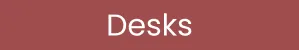Desks