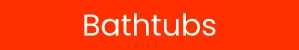 Bathtubs