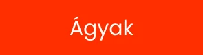 Ágyak