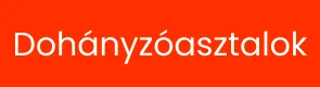 Dohányzóasztalok