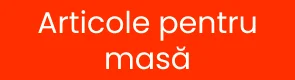Articole pentru masă