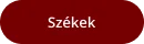 Székek