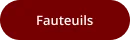 Fauteuils
