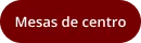 Mesas de centro