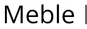 Meble